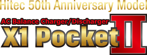 AC Balance Charger/Discharger　X1 Pocket Ⅱ［ ACバランス充・放電器　X1 ポケット Ⅱ ］50周年モデル